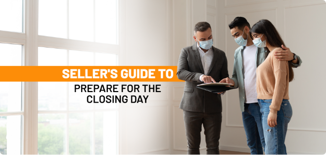 Closing Process for Sellers: What You Need To Know