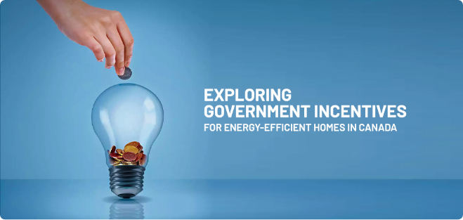 Exploring Government Incentives for Energy-Efficient Homes in Canada
