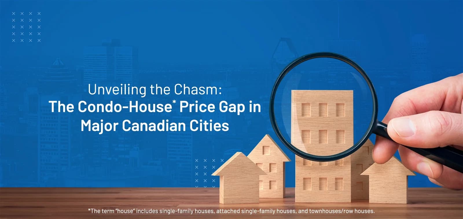Unveiling the Chasm: A New Study Highlights the Condo-House Price Gap in Major Canadian Cities