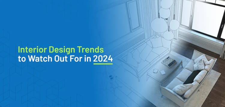 2024 Interior Design Trends: Transform Your Home with These 6 Top Styles