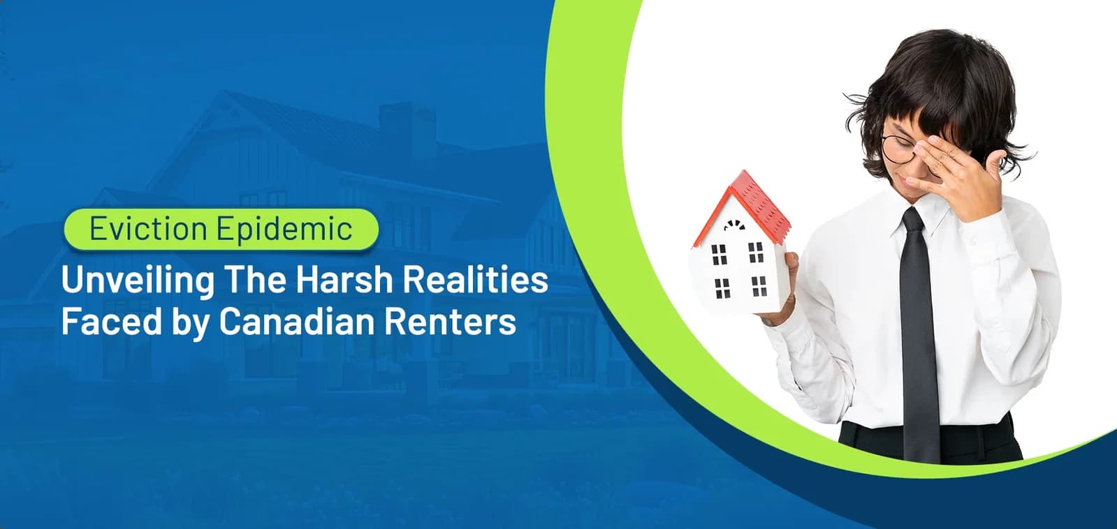 Eviction Epidemic: Unveiling the Harsh Realities Faced by Canadian Renters