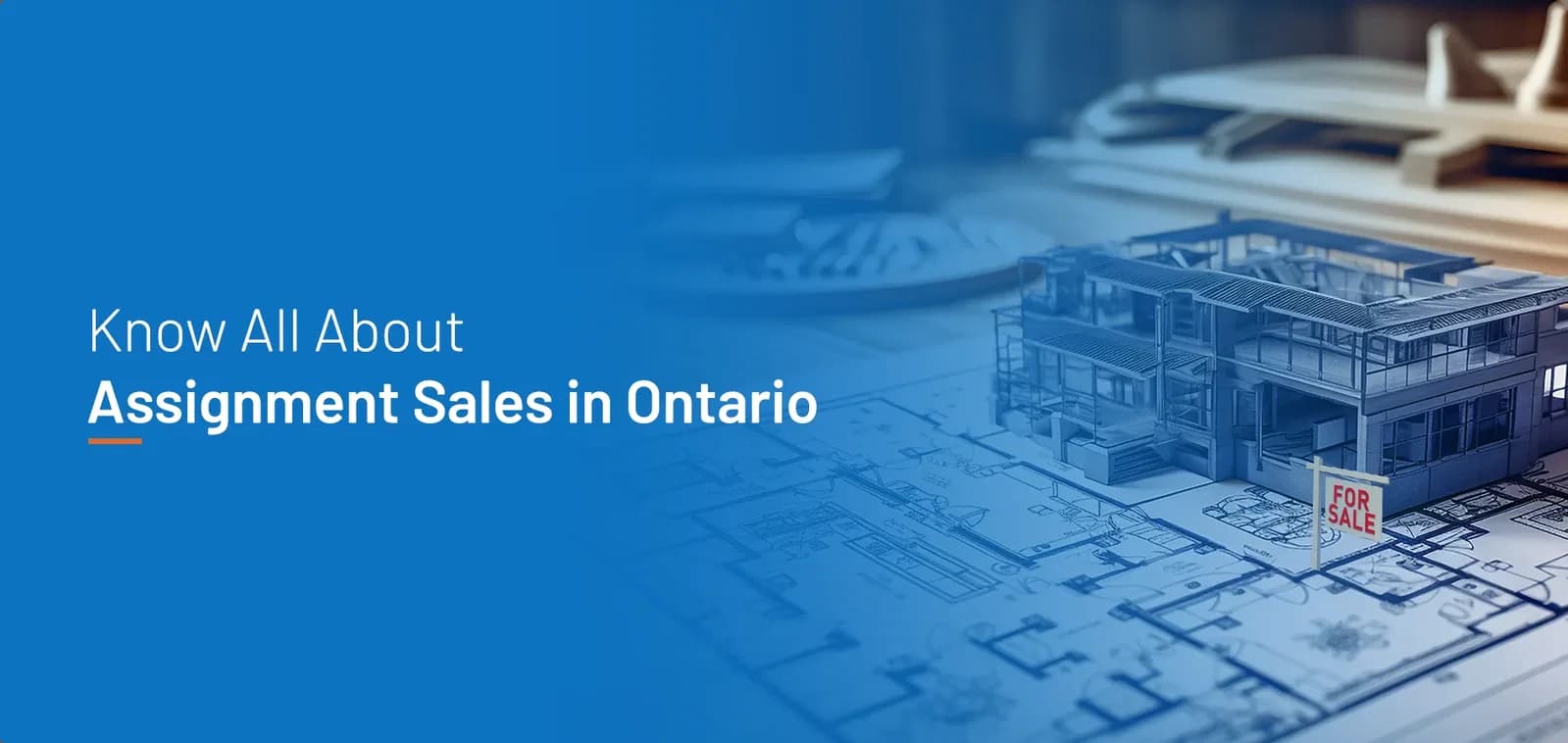 6 Frequently Asked Questions About Assignment Sales in Ontario Answered