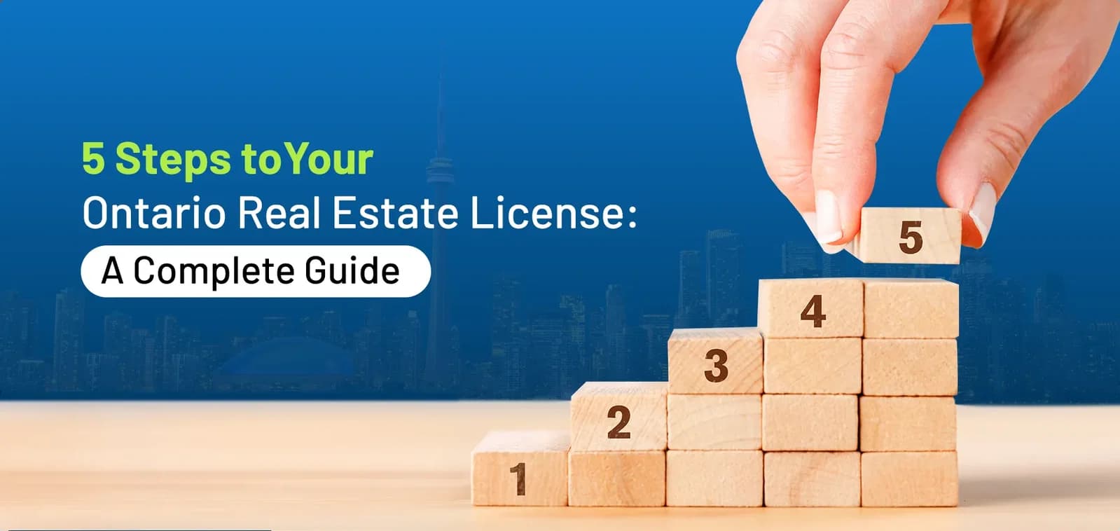 5 Steps to Your Ontario Real Estate License: A Complete Guide