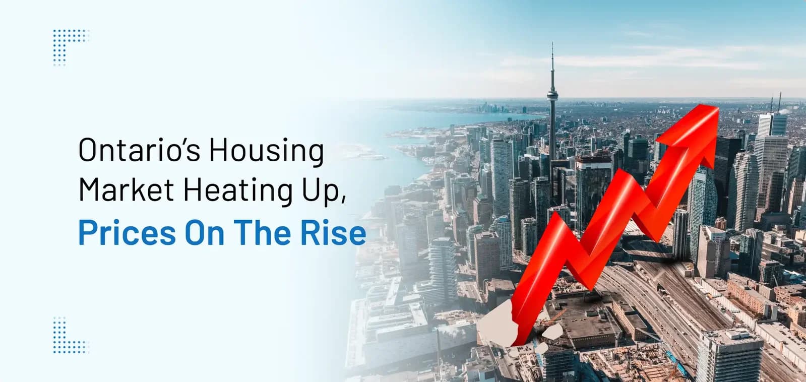 Ontario’s Housing Market Heating Up, Prices on the Rise