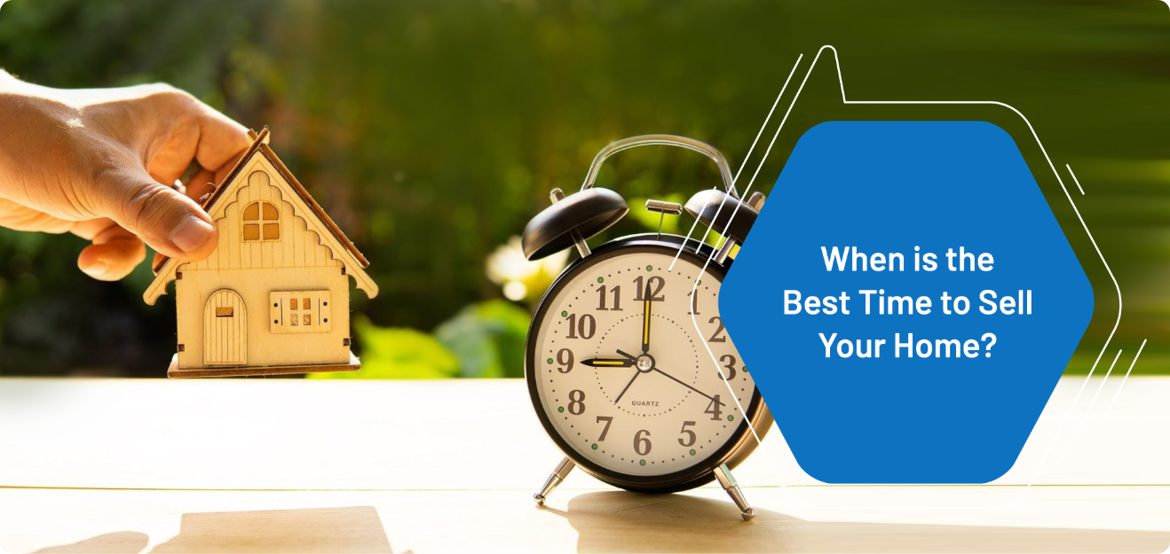 When Is the Best Time To Sell Your Home?